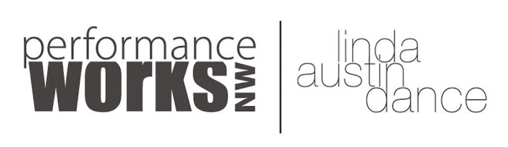 Performance Works NW ||Linda Austin Dance 